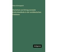 Wachstum und Ertrag normaler Kiefernbestände in der norddeutschen Tiefebene