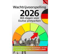 Wachtrijvoorspelling 2026 - 365 dagen voor Duitse pretparken: Overzicht van de rustigste bezoekdagen - zo kunt u uw bezoek aan het park in Duitsland ontspannen plannen.