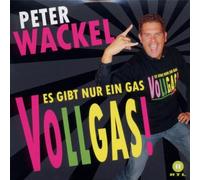 Wackel,Peter - Es Gibt Nur Ein Gas-Vollgas