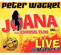 Wackel,Peter Feat. Tuxi,Chriss - Joana (Live Mallorca-Version)