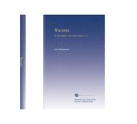Wacousta: Or, the Prophecy A Tale of the Canadas. V. 1