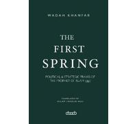 Wadah Khanfar The First Spring (Tascabile)