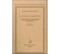 Il satiro di Aretino. Sessualità, satira e proiezione di sé nell'arte e nella le