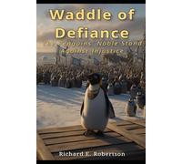 Waddle of Defiance: The Penguins' Stand Against Injustice