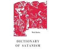 Wade Baskin Dictionary of Satanism (Copertina rigida)