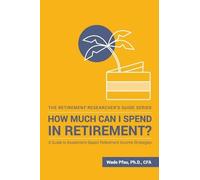 Wade D Pfau How Much Can I Spend in Retirement? (Tascabile)