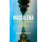 Wade Davis Magdalena (Tascabile)