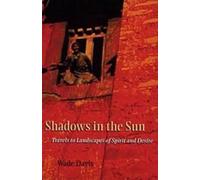 Wade Davis Shadows in the Sun (Tascabile)