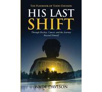 Wade Davison His Last Shift (Tascabile)