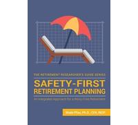 Wade Donald Pfau Safety-First Retirement Planning (Tascabile)