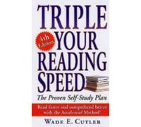 Wade E. Cutler Triple Your Reading Speed (Tascabile)