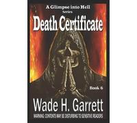 Wade H Garrett Death Certificate - Most Sadistic Series on the Marke (Tascabile)