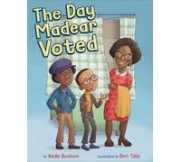 Wade Hudson The Day Madear Voted (Copertina rigida)