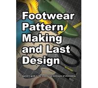 Wade K Motawi Footwear Pattern Making and Last Design (Copertina rigida)