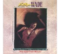 Wade, Kathy - You Got The Magic