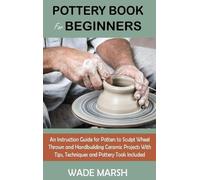 Wade Marsh Pottery Book for Beginners (Copertina rigida)