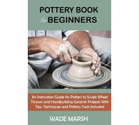 Wade Marsh Pottery Book for Beginners (Tascabile)