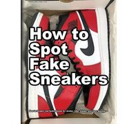 Wade Motawi How To Spot Fake Sneakers (Tascabile)