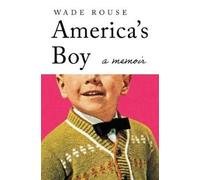 Wade Rouse America's Boy (Tascabile)