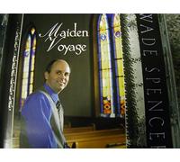 WADE SPENCER - MAIDEN VOYAGE (UK Import)
