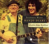 Wade, Stephen - Banjo Diary: Lessons From Tradition