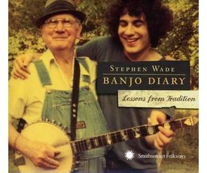 Wade, Stephen - Banjo Diary: Lessons From Tradition