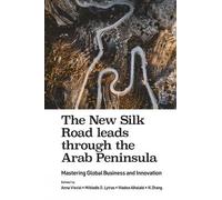 Wadee Alhalabi The New Silk Road leads through the Arab Penin (Copertina rigida)