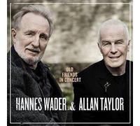 Wader, Hannes & Allan Taylor - Old Friends In Concert