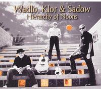 Wadlo, Klor & Sadow - Hierarchy Of Noons