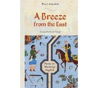 Wael Almahdi A Breeze from the East (Tascabile)