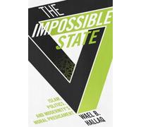 Wael B. Hallaq The Impossible State (Copertina rigida)