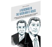 Wafa Unus A Newsman in the Nixon White House (Copertina rigida)