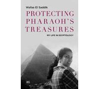 Wafaa el Saddik Rudiger Heimlic Protecting Pharaoh's Treasure (Copertina rigida)