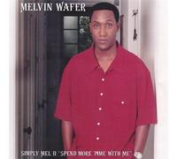 Wafer, Melvin - Simply Mel Ii