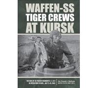 French L. MacLean Waffen-SS Tiger Crews at Kursk (Copertina rigida)