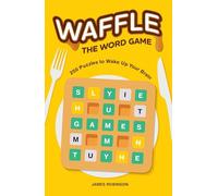 Waffle the Word Game: 250 Puzzles to Wake Up Your Brain
