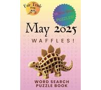 Waffle Word Search Puzzle Book!: Word Searches with Easy to Read Print about Waffles! Cooking Breakfast, Pancake, | 114 pages | 50 plus pages ... Gift for Vacations, Holiday and Free Times