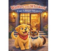 Waffles & Whiskers: Cozy Library Mystery
