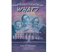 Wag Harrison The Presidents Did What? (Copertina rigida)