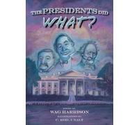 Wag Harrison The Presidents Did What? (Tascabile)