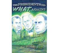 Wag Harrison Wally Jones The Presidents Did What, Again? (Copertina rigida)