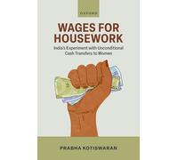 Wages for Housework: India's Experiment with Unconditional Cash Transfers to Women