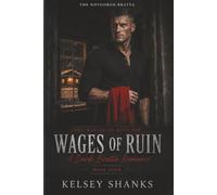 Wages of Ruin: Dark Romance Mafia Russa - The Novgorod Bratva - Vol. 4
