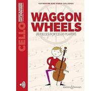 Waggon Wheels: 26 pieces for cello players. Violoncello.