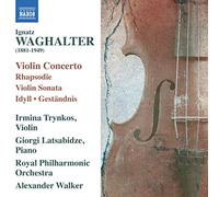 Waghalter Ignatz - Concerto Per Violino E Orchestra Op.15, Rapsodia Op.9