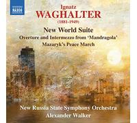 Waghalter Ignatz - New World Suite, Mandragola (Ouverture E