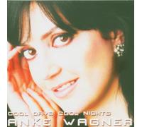 Wagner,Anke - Cool Days Cool Nights
