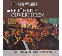 Wagner - Beruhmte Wagner Ouverturen