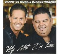 WAGNER, DJANGO & DANNY DE - WIJ MET Z'N TWEE