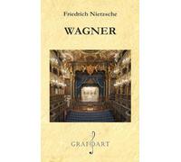 Wagner - Friedrich Nietzsche